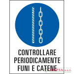 cartello in Polionda Controllare periodicamente funi e catene