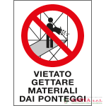 cartello in Polionda Vietato gettare materiali dai ponteggi
