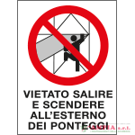 cartello in Polionda Vietato salire e scendere all'esterno dei ponteg.